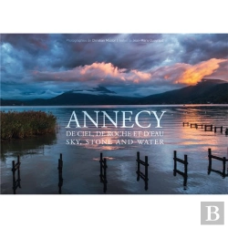 Bertrand.pt - Annecy De Ciel, De Roche Et D'Eau - Sky, Stone And Water