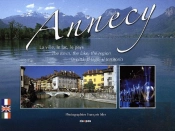 Annecy, La Ville, Le Lac, Le Pays (Francais, Anglais, Italien)