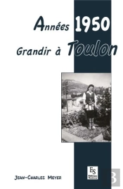 Année 1950 ; Grandir À Toulon