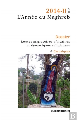 Bertrand.pt - Année Du Maghreb 2014 ; Routes Migratoires Africaines