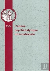 Annee Psychanalytique Internationale 2004 (Édition 2004)