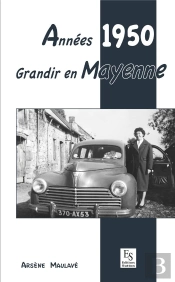 Années 1950 ; Grandir En Mayenne