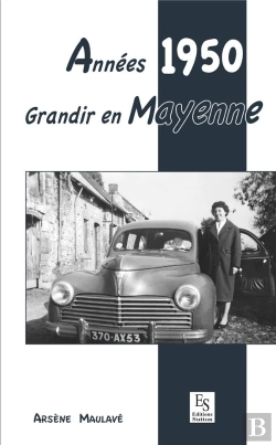 Bertrand.pt - Années 1950 ; Grandir En Mayenne