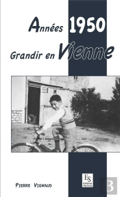 Annees 1950 - Grandir En Vienne