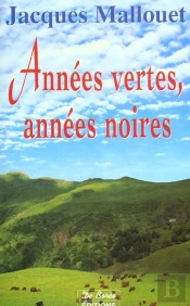 Annees Vertes Annees Noires