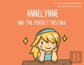 Annelynne And The Perfect Mistake
