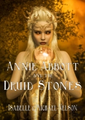Annie Abbott And The Druid Stones