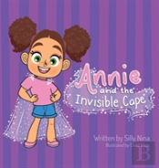 Annie And The Invisible Cape