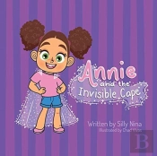 Annie And The Invisible Cape