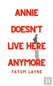 Annie Doesn'T Live Here Anymore