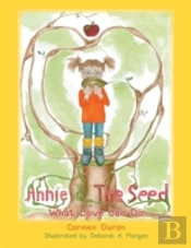Annie & The Seed