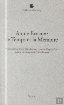 Bertrand.pt - Annie Ernaux : Le Temps Et La Mémoire