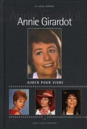 Annie Girardot ; Aimer Pour Vivre