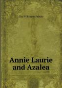 Annie Laurie And Azalea