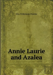Annie Laurie And Azalea