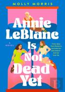 Annie Leblanc Is Not Dead Yet