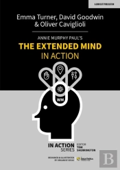 Annie Murphy Paul'S The Extended Mind In Action