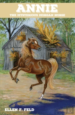 Bertrand.pt - Annie: The Mysterious Morgan Horse