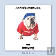 Annie'S Attitude On Bullying