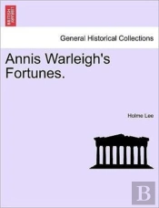 Annis Warleigh'S Fortunes.