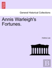 Annis Warleigh'S Fortunes.