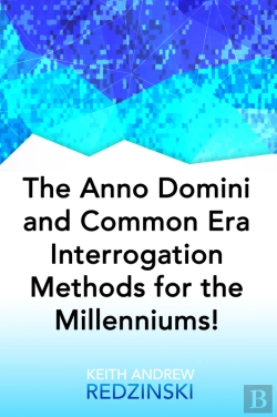 Bertrand.pt - Anno Domini And Common Era Interrogation Methods For The Millenniums!