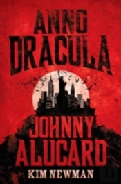 Anno Dracula - Johnny Alucard