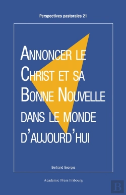 Bertrand.pt - Annoncer Le Christ Et Sa Bonne Nouvelle Dans Le Monde D'Aujourd'Hui
