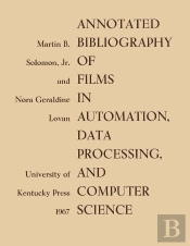 Annotated Bibliography Of Films In Automation, Data Processing, And Computer Science