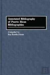 Annotated Bibliography Of Puerto Rican Bibliographies