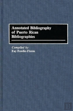 Bertrand.pt - Annotated Bibliography Of Puerto Rican Bibliographies