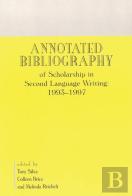 Annotated Bibliography Of Scholarship In Second Language Writing: 1993-1997