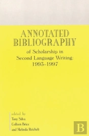 Annotated Bibliography Of Scholarship In Second Language Writing: 1993-1997