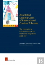 Annotated Leading Cases Of International Criminal Tribunals - Volume 54