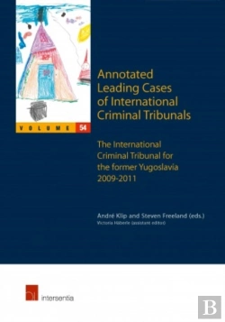 Bertrand.pt - Annotated Leading Cases Of International Criminal Tribunals - Volume 54
