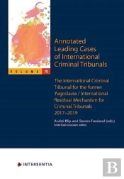 Annotated Leading Cases Of International Criminal Tribunals - Volume 70