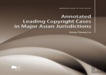 Annotated Leading Copyright Cases In Major Asian Jurisdiction
