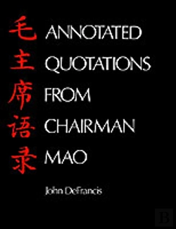Bertrand.pt - Annotated Quotations From Chairman Mao