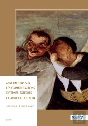 Annotations Sur Les Communications Internes, Externes, Quantiques Ou Non