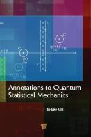 Annotations To Quantum Statistical Mechanics