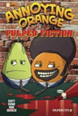 Bertrand.pt - Annoying Orange #3: Pulped Fiction