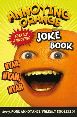 Bertrand.pt - Annoying Orange Totally Annoying Joke Book