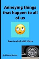 Annoying Things That Happen To All Of Us