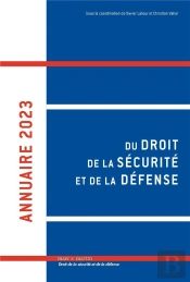 Annuaire 2023 Du Droit De La Securite Et De La Defense