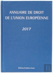 Annuaire De Droit De L Union Europeenne 2017