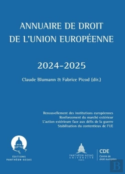 Bertrand.pt - Annuaire De Droit De L'Union Européenne : Renouvellement Des Institutions Européennes Renforcement Du Marché Extérieur. L'Action Extérieure Face Aux Défis De La Guerre Stabilisation Du Contentieux De