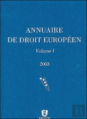 Annuaire De Droit Europeen T.1 2003