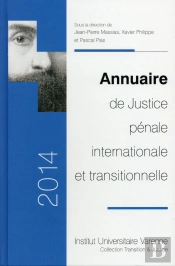 Annuaire De Justice Pénale Internationale Et Transitionnelle 2014