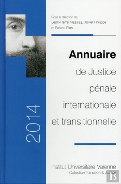 Bertrand.pt - Annuaire De Justice Pénale Internationale Et Transitionnelle 2014