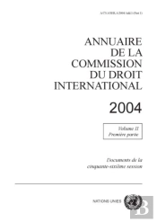 Annuaire De La Commission Du Droit International 2004, Volume Ii, Part 1